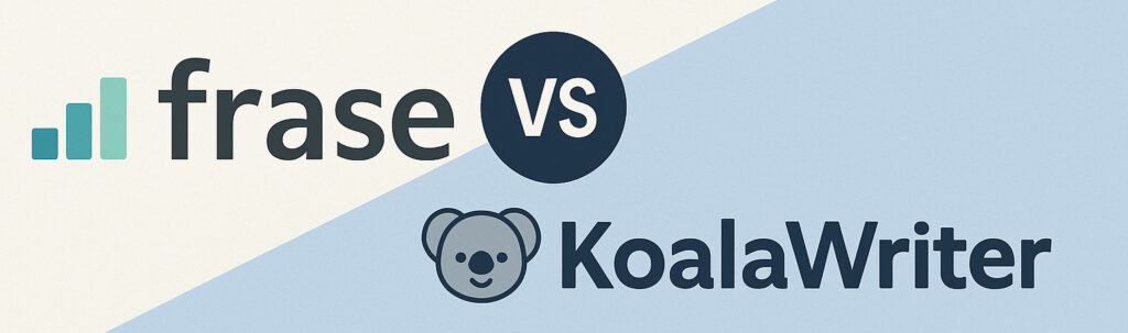Frase vs KoalaWriter 2025