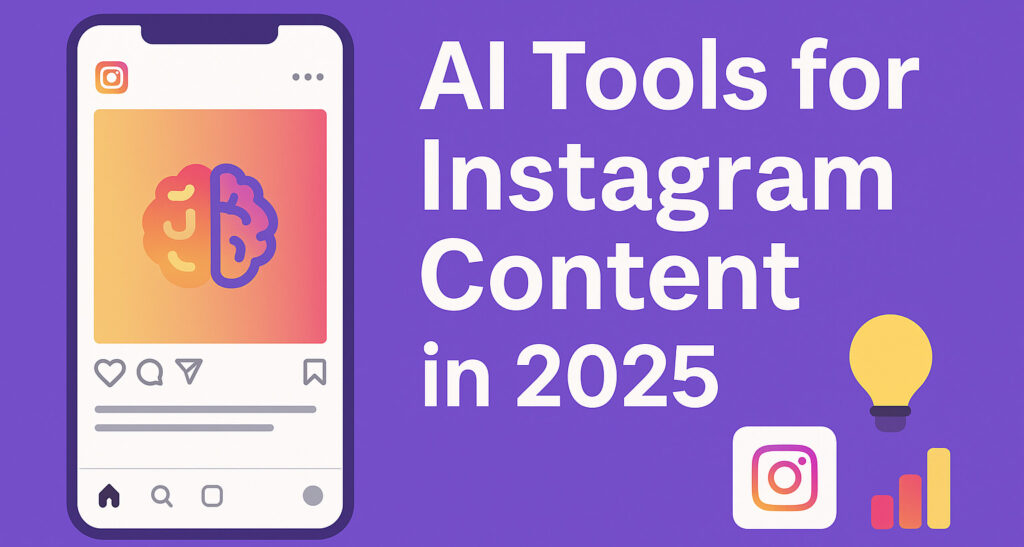 AI Tools for Instagram Content