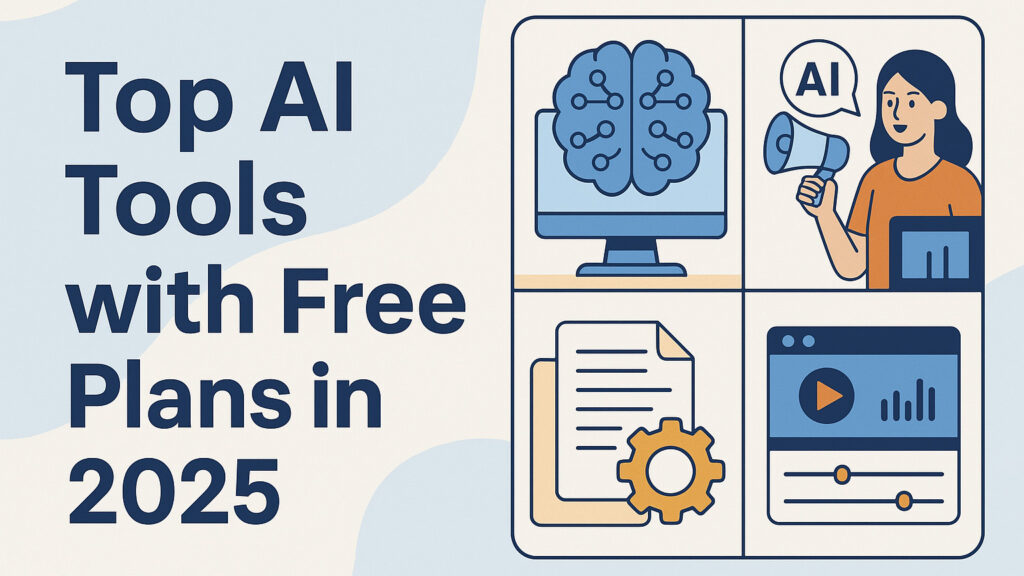 Top AI Tools with Free Plans in 2025